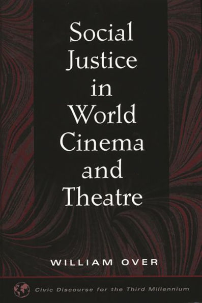 Social Justice in World Cinema and Theatre