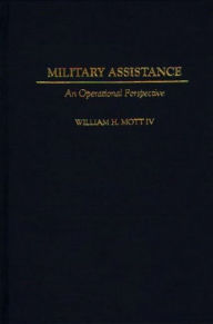 Title: Military Assistance, Author: William H. Mott