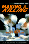 Title: Making A Killing: HMOs and the Threat to Your Health, Author: Jamie Court