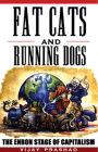 Fat Cats and Running Dogs: The Enron Stage of Capitalism