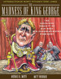 The Madness of King George: Life and Death in the Age of Precision-Guided Insanity