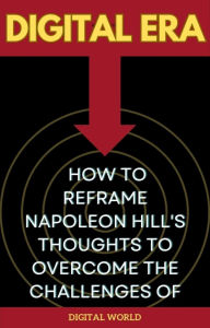 Title: Digital Era - How to Reframe of Technology - Digital World, Author: Digital World