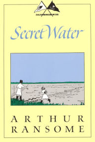 Title: Secret Water (Swallows and Amazons Series #8), Author: Arthur Ransome