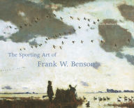 Title: The Sporting Art of Frank W. Benson, Author: Faith Andrews Bedford