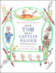 Title: How Tom Beat Captain Najork and His Hired Sportsmen, Author: Russell Hoban