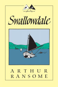 Title: Swallowdale (Swallows and Amazons Series #2), Author: Arthur Ransome