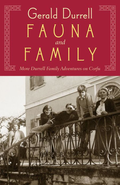 Fauna & Family: More Durrell Family Adventures on Corfu