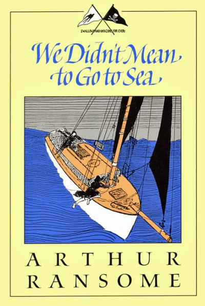 We Didn't Mean to Go Sea (Swallows and Amazons Series #7)