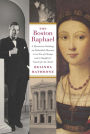 The Boston Raphael: A Mysterious Painting, an Embattled Museum in an Era of Change & a Daughter's Search for the Truth