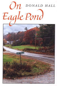 Title: On Eagle Pond, Author: Donald Hall