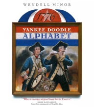 Title: Yankee Doodle Alphabet, Author: Wendell Minor