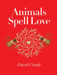 Title: Animals Spell Love, Author: David Cundy