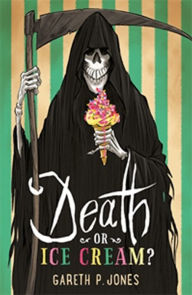Title: Death or Ice Cream?, Author: Gareth P. Jones