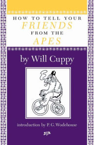 Title: How to Tell Your Friends from the Apes, Author: Will Cuppy