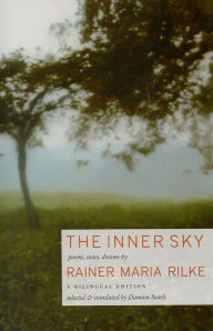 Title: The Inner Sky: Poems, Notes, Dreams, Author: Rainer Maria Rilke