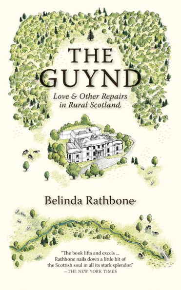 The Guynd: Love & Other Repairs in Rural Scotland
