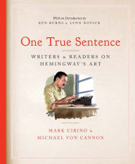 Free audio books to download onto ipod One True Sentence: Writers & Readers on Hemingway's Art 9781567927139 (English Edition)