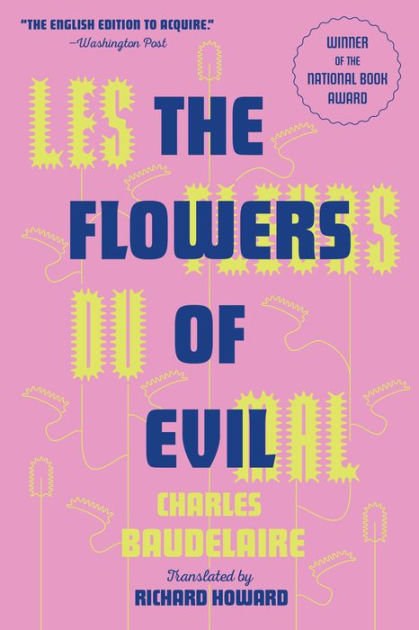 LES FLEURS DU MAL (THE FLOWERS OF EVIL): The Award-Winning Translation ...