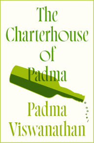 Title: The Charterhouse of Padma, Author: Padma Viswanathan