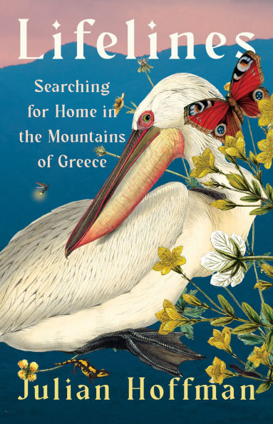 Lifelines: Searching for Home in the Mountains of Greece