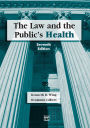 The Law And the Public's Health / Edition 7