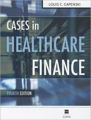 Cases in Healthcare Finance / Edition 4