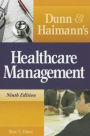 Dunn and Haimann's Healthcare Management / Edition 9
