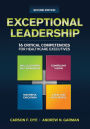 Exceptional Leadership: 16 Critical Competencies for Healthcare Executives, Second Edition