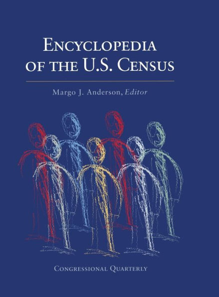 CQ's Encyclopedia of the U.S. Census / Edition 1