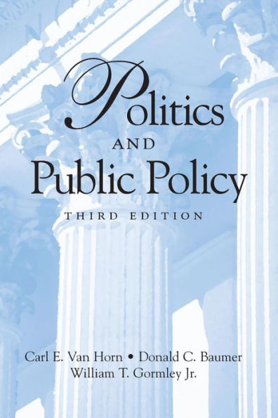Politics and Public Policy / Edition 1