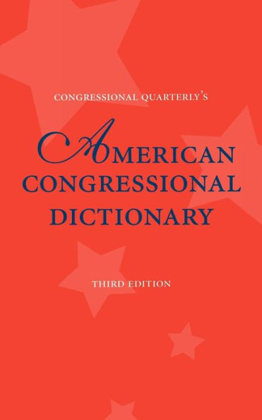 American Congressional Dictionary / Edition 3