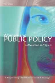 Title: Women and Public Policy: A Revolution in Progress / Edition 3, Author: M. Margaret Conway