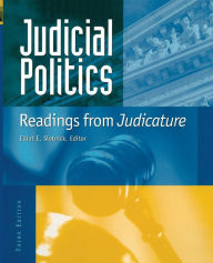 Title: Judicial Politics: Readings from Judicature / Edition 1, Author: Elliot E. Slotnick