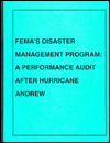 Title: Fema's Disaster Management Program: A Performance Audit after Hurricane Andrew, Author: Federal Emergency Management Agency