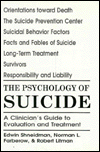 Title: The Psychology of Suicide: A Clinician's Guide to Evaluation and Treatment / Edition 2, Author: Norman L. Farberow