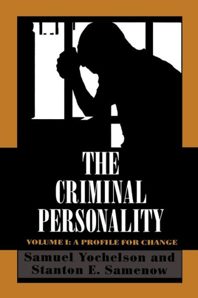 The Criminal Personality: A Profile for Change / Edition 1