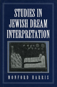 Title: Studies in Jewish Dream Interpretation, Author: Monford Harris
