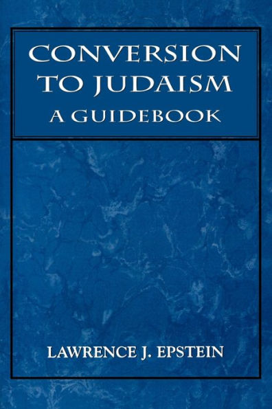 Conversion to Judaism: A Guidebook
