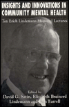 Title: Insights and Innovations in Community Mental Health: Ten Erich Lindemann Mamorial Lectures, Author: David G. Satin