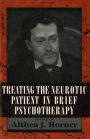 Treating the Neurotic Patient in Brief Psychotherapy / Edition 1