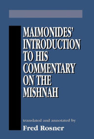 Title: Maimonides' Introduction to His Commentary on the Mishnah, Author: Moses Maimonides