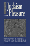 Title: Judaism on Pleasure, Author: Reuven P. Bulka