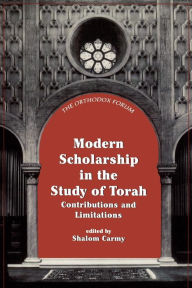 Title: Modern Scholarship in the Study of Torah, Author: Shalom Carmy