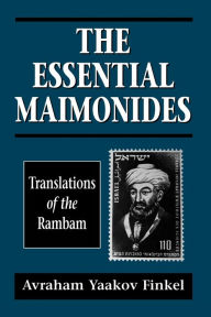 Title: The Essential Maimonides: Translations of the Rambam / Edition 1, Author: Moses Maimonides