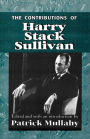 The Contributions of Harry Sack Sullivan / Edition 1