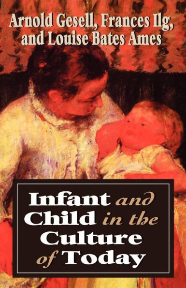 Infant & Child in the Culture / Edition 1