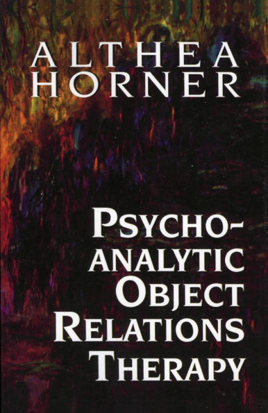 Psychoanalytic Object Relations Therapy / Edition 1