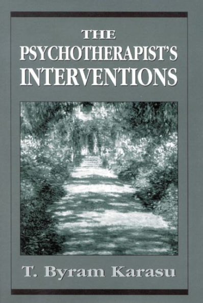 The Psychotherapist's Interventions: Integrating Psychodynamic Perspectives in Clinical Practice / Edition 1