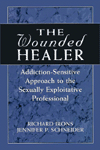 Title: The Wounded Healer: Addiction-Sensitive Therapy for the Sexually Exploitative Professional, Author: Richard Irons