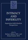 Intimacy and Infidelity: Separation-Individuation Perspectives / Edition 1